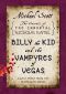 [The Secrets of the Immortal Nicholas Flamel 5.50] • Billy the Kid and the Vampyres of Vegas